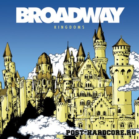 Broadway - Kingdoms (2009)
