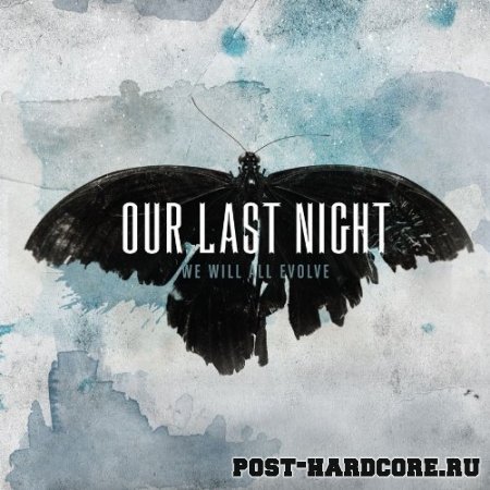 Our Last Night - We Will All Evolve (2010)