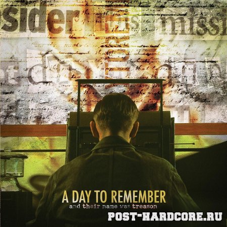 A Day To Remember - And Their Name Was Treason (2005)