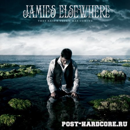 Jamie's Elsewhere - They Said A Storm Was Coming (2010)