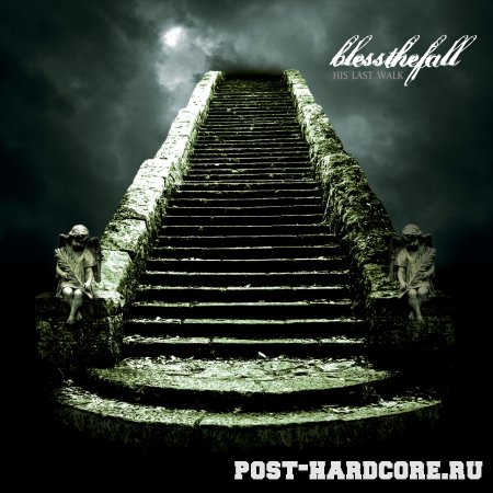 blessthefall - His Last Walk (2007)