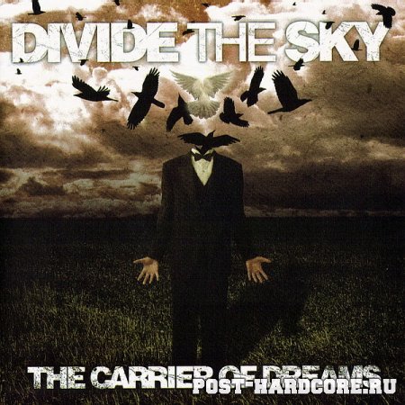 Divide The Sky - The Carrier Of Dreams [EP] (2009)