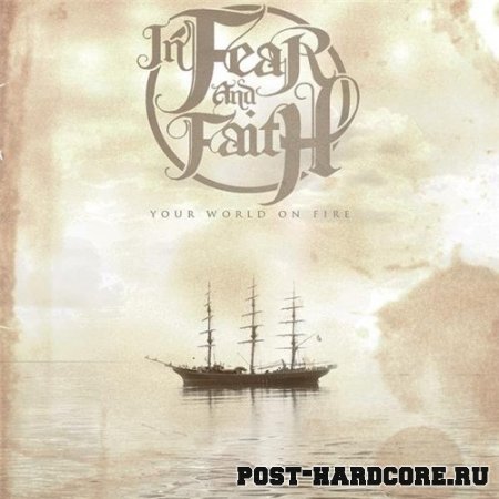 In Fear And Faith - Your World On Fire (2009)
