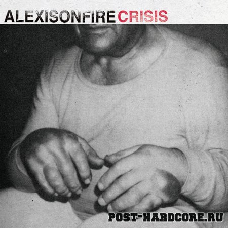 Alexisonfire - Crisis (2006)