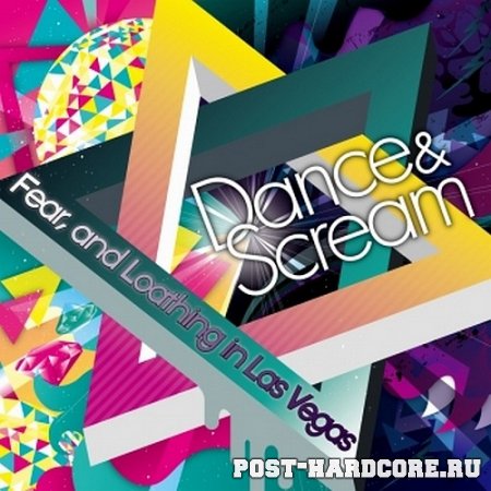 Fear, and Loathing in Las Vegas - Dance & Scream (2010)