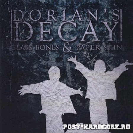 Dorian\'s Decay - Glass Bones & Paper Skin [EP] (2009)