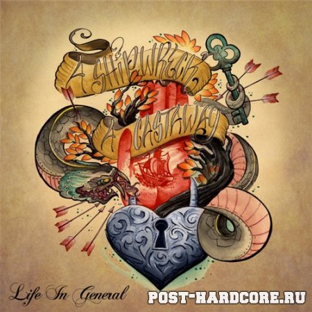A Shipwreck A Castaway - Life In General (2011)