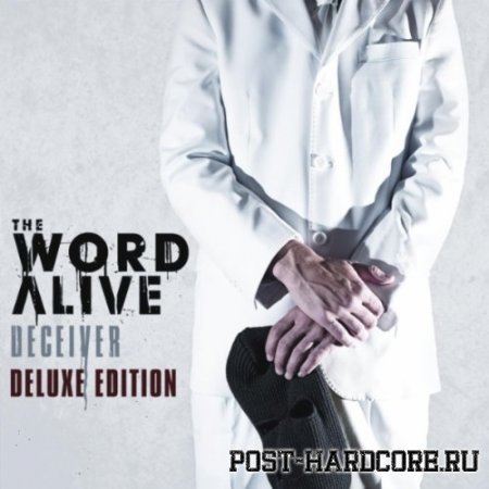 The Word Alive - Deceiver (Deluxe Edition) (2011)