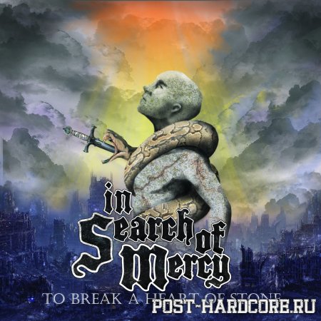 In Search Of Mercy - To Break A Heart Of Stone [EP] (2011)