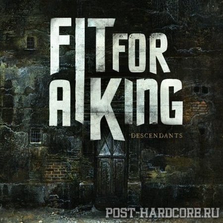 Fit For A King - Descendants (2011)