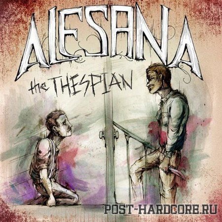 Alesana - The Thespian [single] (2009)