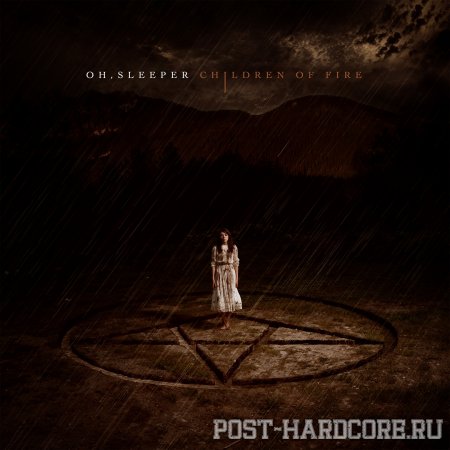 Oh, Sleeper - Children Of Fire (2011)