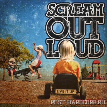 Scream Out Loud - Live It Up (2012)