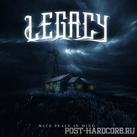 Legacy - With Peace In Mind (2012)