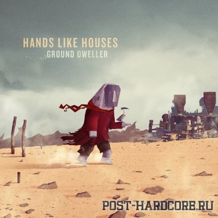 Hands Like Houses - Ground Dweller (2012)