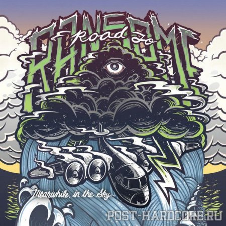 Road To Ransome - Meanwhile, In The Sky... [EP] (2012)