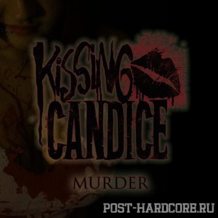 Kissing Candice - Murder [EP] (2012)