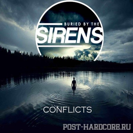Buried By The Sirens - Conflicts [EP] (2012)