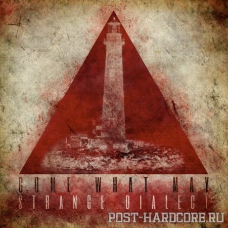 Come What May - Strange Dialect (2012)