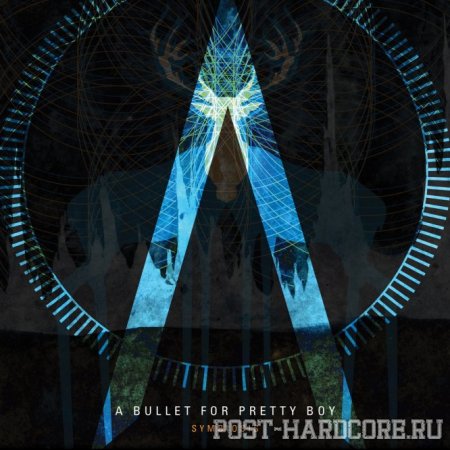 A Bullet For Pretty Boy - Symbiosis (2012)