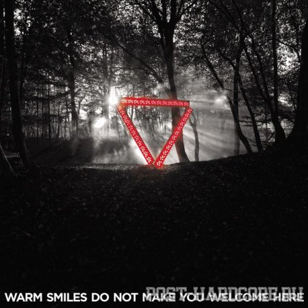 Enter Shikari - Warm Smiles Do Not Make You Welcome Here Remixes (2012)