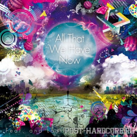 Fear, and Loathing in Las Vegas - All That We Have Now (2012)