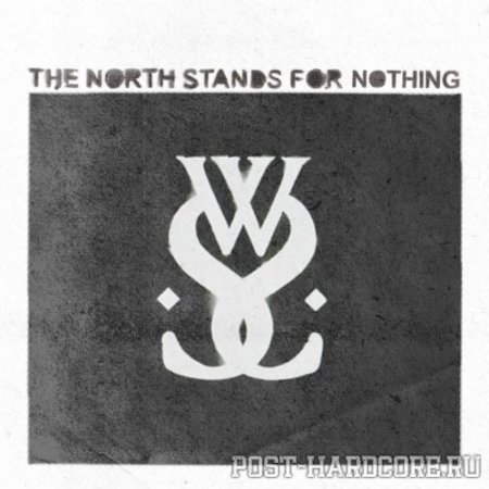 While She Sleeps - The North Stands For Nothing (2010)