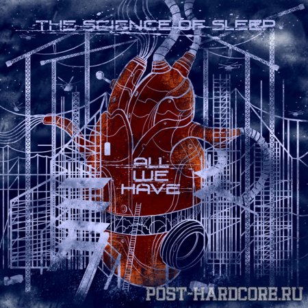 The Science Of Sleep - All We Have [EP] (2012)