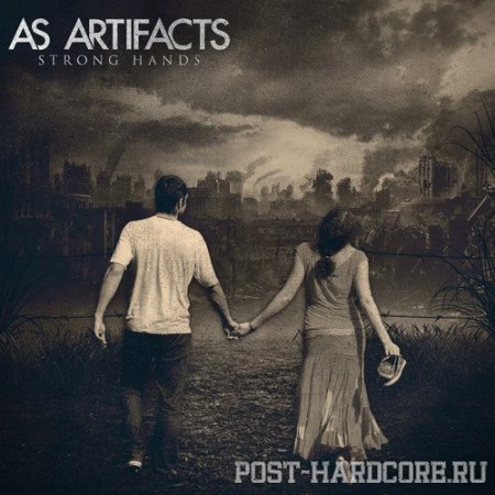 As Artifacts - Strong Hands (2012)