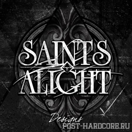 Saints Alight - Desings [EP] (2012)