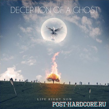 Deception Of A Ghost - Life Right Now (2012)