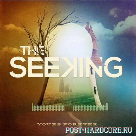 The Seeking - Yours Forever (2012)