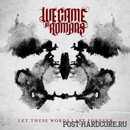 We Came As Romans - Let These Words Last Forever [single] (2012)