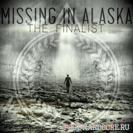 Missing in Alaska - The Finalist [EP] (2013)