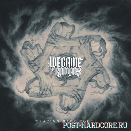 We Came As Romans - Tracing Back Roots [single] (2013)