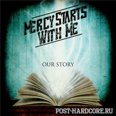 Mercy Starts With Me - Our Story [EP] (2013)