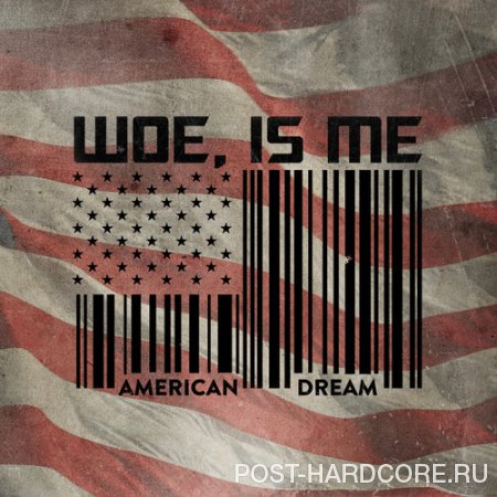 Woe, Is Me - American Dream [EP] (2013)