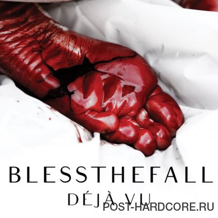blessthefall - Déjà Vu [single] (2013)
