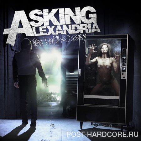 Asking Alexandria - From Death To Destiny (2013)