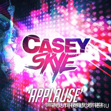 Casey Skye - Applause [single] (2013)