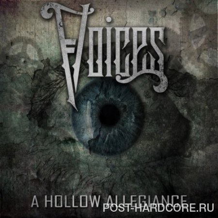 Voices - A Hollow Allegiance [single] (2013)