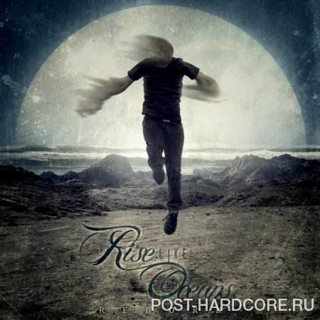 Rise Like Oceans - Reborn [EP] (2013)