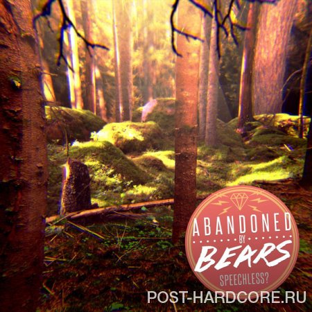 Abandoned By Bears - Speechless? [single] (2013)