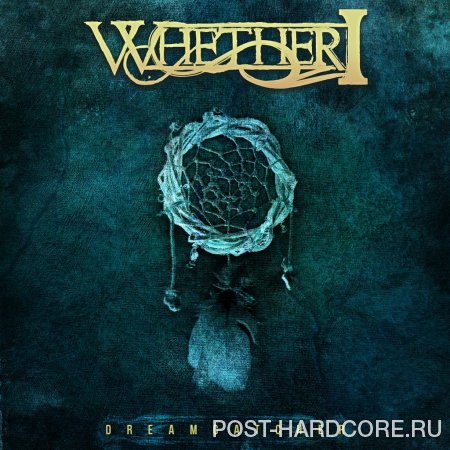 Whether, I - Dreamcatcher [EP] (2013)