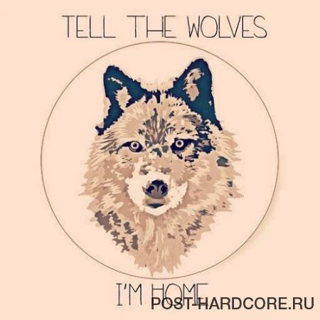 Tell The Wolves I\'m Home - The Judge [single] (2013)