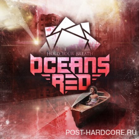 Oceans Red - Hold Your Breath [EP] (2013)