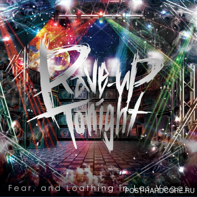 Fear, and Loathing in Las Vegas - Rave-Up Tonight [EP] (2014)