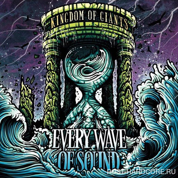 Kingdom Of Giants -  Every Wave Of Sound (2013)
