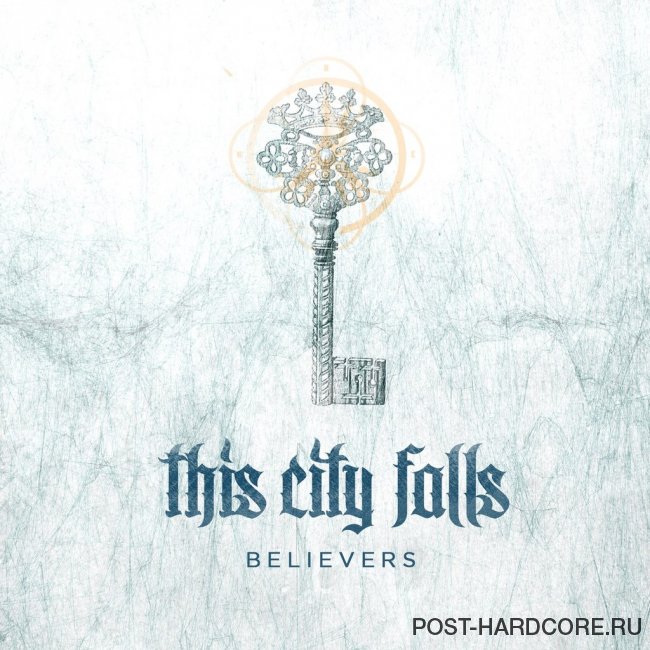 This City Falls - Believers [single] (2014)