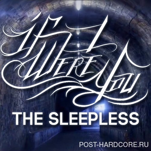 If I Were You - The Sleepless [single] (2014)